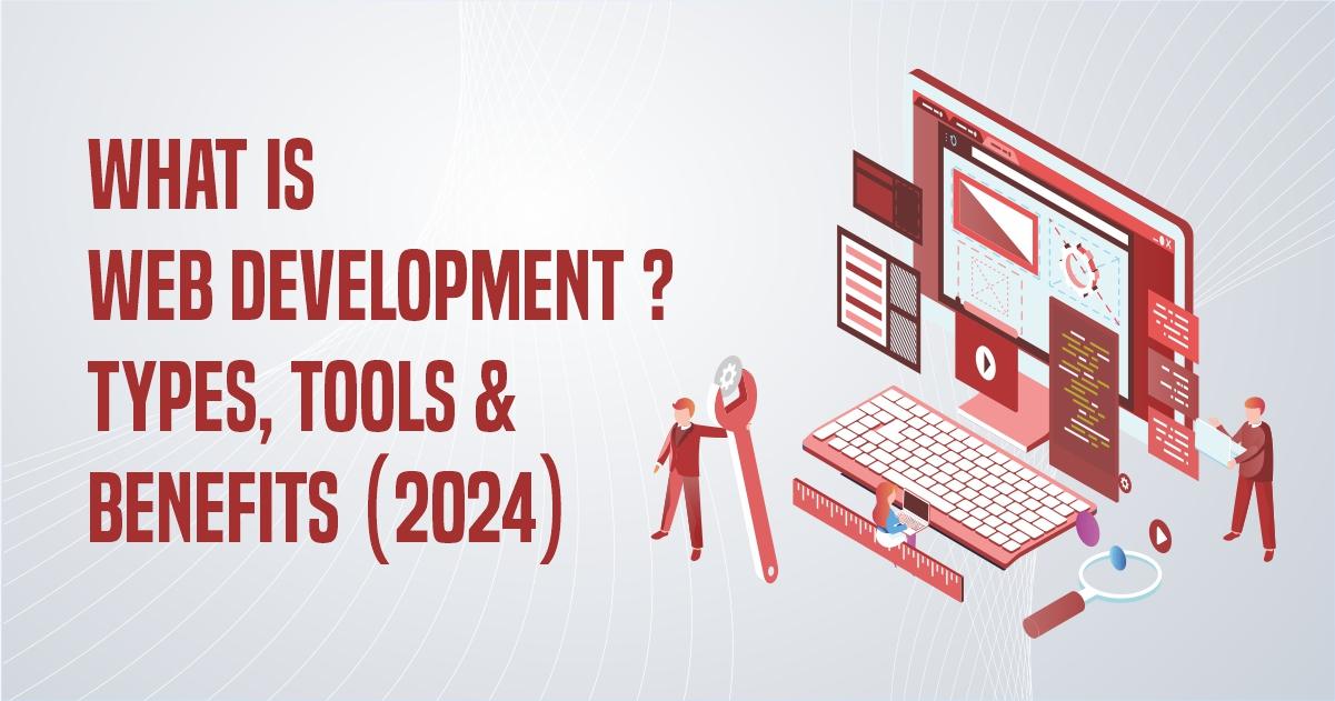Levox - What is Web Development? Types, Tools & Benefits (2024)